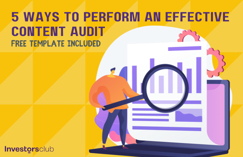 5 Ways to Perform an Effective Content Audit (FREE Template Included)